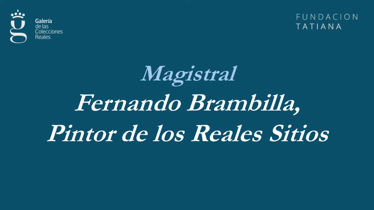 Image of: Conferencia magistral | Fernando Brambila, pintor de los Reales Sitios