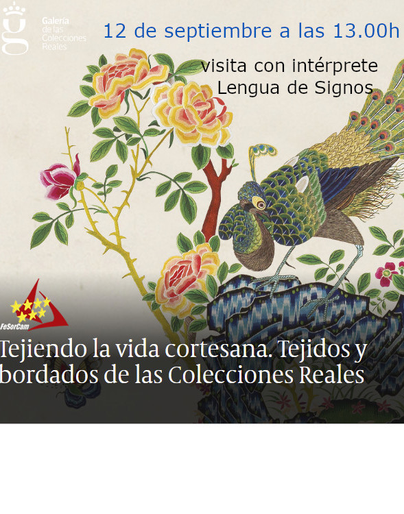 Visita en lengua de signos: Tejiendo la vida cortesana