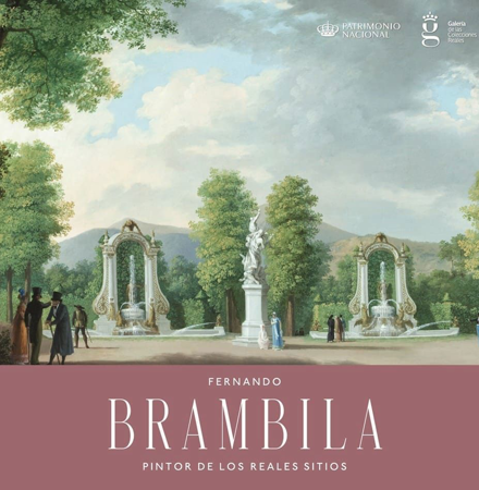 FERNANDO BRAMBILA. PINTOR DE LOS REALES SITIOS